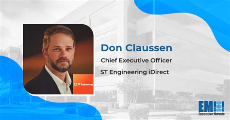 Satcom Industry Vet Don Claussen Named St Engineering Idirect Ceo