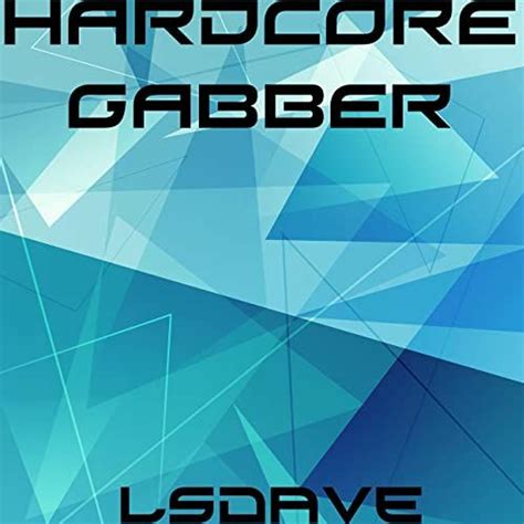 Stream Lsdave Hardcore Gabber by Даниил Артёмов Listen online for free on SoundCloud