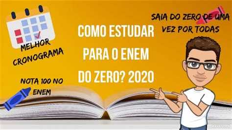 Como Estudar Do Zero Para O Enem Talvez Mais Simples Youtube