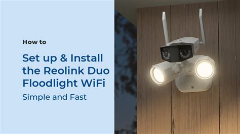 How To Set Up Install The Reolink Duo Floodlight Wifi Youtube