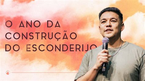 O Ano da Construção do Esconderijo Pr Teófilo Hayashi YouTube