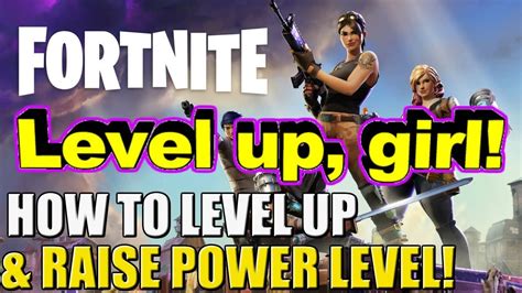 How To Level Upraise Your Power Fortnite Youtube