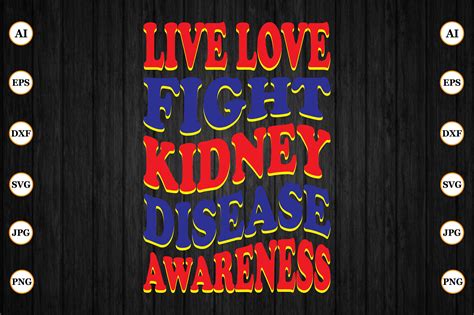 Live Love Fight Kidney Disease Awareness Graphic by CreativeArt92