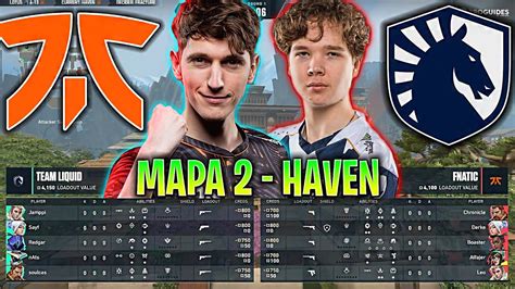 ESTÁ FNATIC EN SU MÁXIMO NIVEL TL vs FNC MAPA 2 HAVEN VCT EMEA 2023