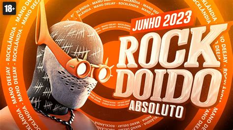 Set Rock Doido Junho Mais Tocadas Rockl Ndia Youtube