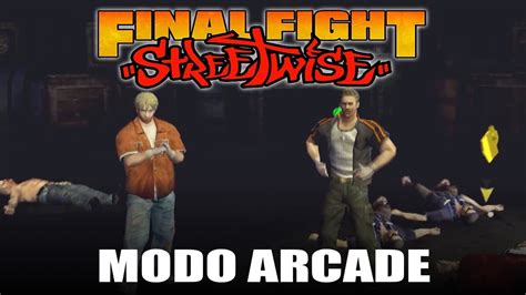 el clásico FINAL FIGHT para PS2 Final Fight Streetwise MODO ARCADE