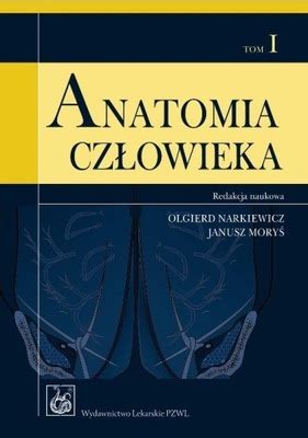 Kompendium Z Anatomii Prawid Owej Cz Owieka Tom