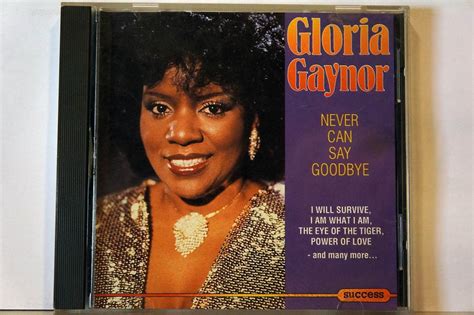 Gloria Gaynor Never Can Say Goodbye Cd