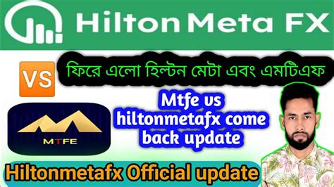 Hiltonmeta Fx Vs Mtfe Withdrawal Official Today Big Update News 2023