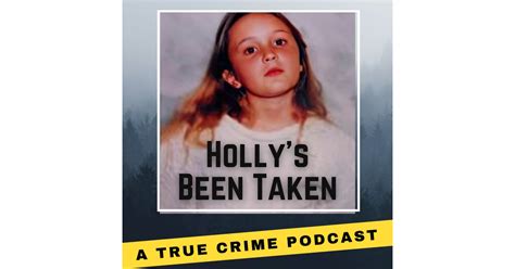 Hollys Been Taken The Unsolved Murder Of Holly Piirainen Iheart