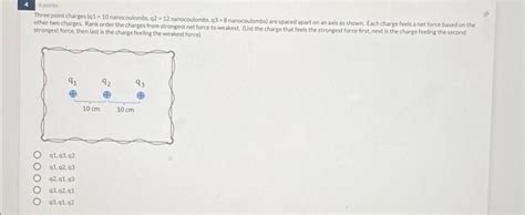 Solved Points Three Point Charges Lei Nanocoulombs Chegg