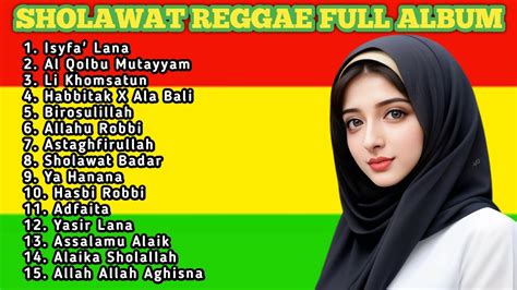 Full Album Sholawat Pilihan Terbaik Versi Reggae Sholawat Merdu Cinta