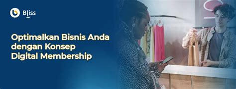 pengertian digital membership    menerapkannya