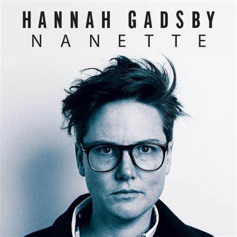 The 'Dead' Parents Society : Yes, yes, Nanette (Hannah Gadsby)