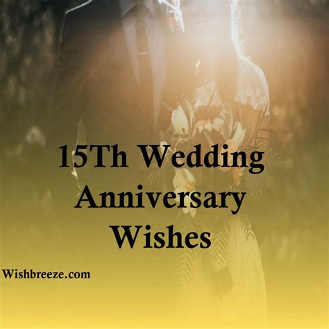 239 15th Wedding Anniversary Wishes And Messages WishBreeze