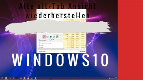 Windows 10 Alte Alt Tab Ansicht Wiederherstellen YouTube