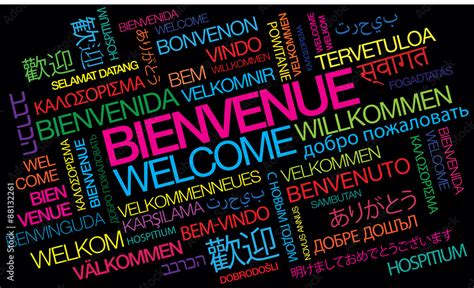 Bienvenue Welcome Willkommen Benvenuto Bienvenido Nuage De Mots Coloré