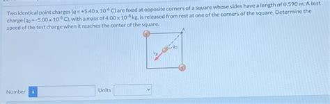 Solved Two Identical Point Charges Q 540 X 1 Solutioninn