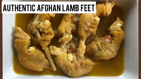 Simple Afghan Lamb Feet Recipe Youtube