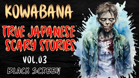 Kowabana True Japanese Scary Stories 3 Japanese Urban Legends Youtube