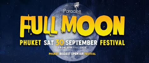 [30 Sept 23]Full Moon Festival Phuket September 2023! – Clubbing Thailand