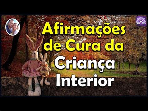 Afirma Es De Cura Da Crian A Interior No Eterno Agora