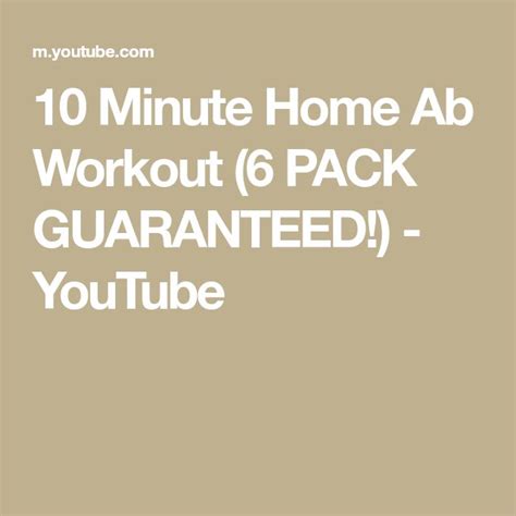 10 Minute Home Ab Workout 6 Pack Guaranteed Youtube Ab Workout