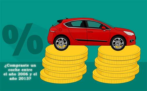 Cartel De Coches Compraste Tu Coche Entre El 2006 Y 2013 Reclama Tu