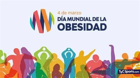 Día Mundial De La Obesidad Por Qué Se Conmemora Hoy Lunes 4 De Marzo