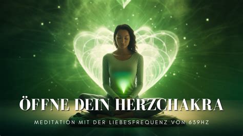 639Hz Meditation für das Herzchakra Liebe Verständnis