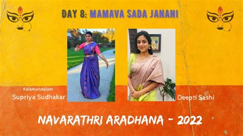 Navarathri 2022 Day 8 Mamava Sada Janani Swathi Thirunal Deepti