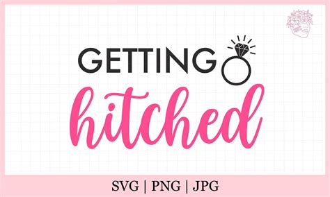 Getting Hitched Svg Bride Squad Svg She Said Yes Svg Bridal Party