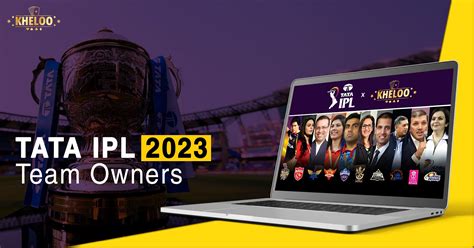 TATA IPL 2023 Team Owners - Kheloo