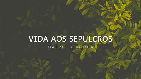 Vidas Ao Sepulcro Letra - 6