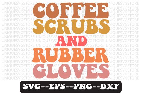 Coffee Scrubs And Rubber Gloves Svg Graphic By Uniquesvgstore · Creative Fabrica