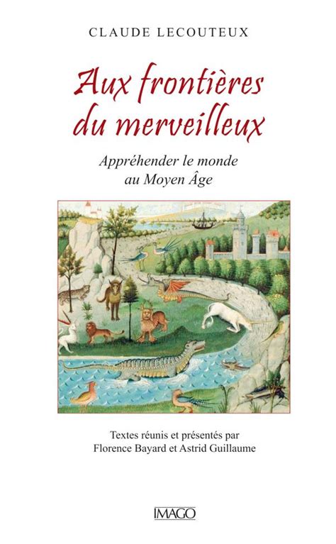 Publication Claude Lecouteux Aux Frontières Du Merveilleux