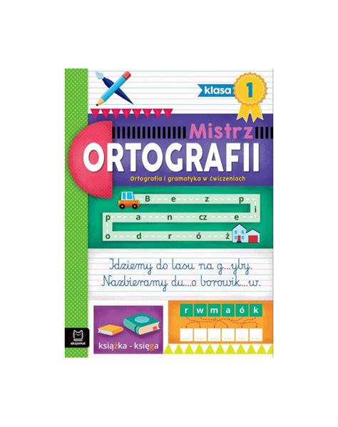 Aksjomat Mistrz Ortografii Klasa Ortografia I Gramatyka W