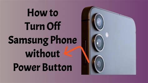 How To Turn Off Samsung Phone Without Power Button Youtube