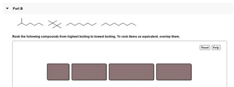 SOLVED Part B Rank The Following Compounds From Highest Boiling To