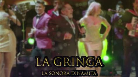 La Sonora Dinamita La Gringa Cumbias 2023 En Vivo Youtube