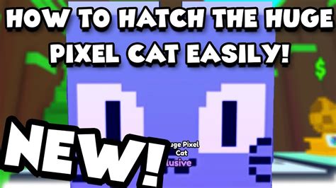 How To Get The Huge Pixel Cat Easily Pet Sim X Latest Youtube