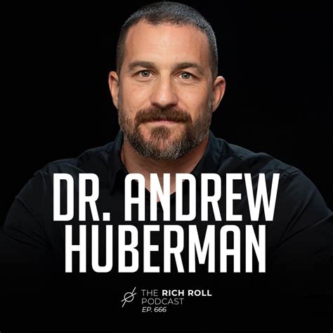 Neuroscientist Andrew Huberman On Changing Your Biology With Behavior ...