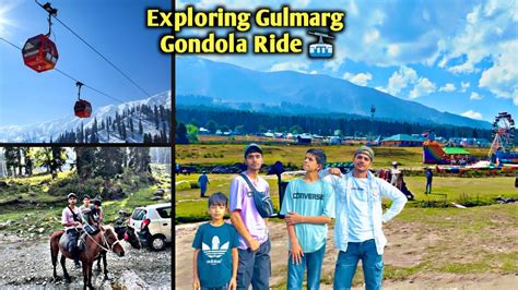 Gulmarg Kashmir Vlog Gandola Ride Gulmarg Full Tour Youtube