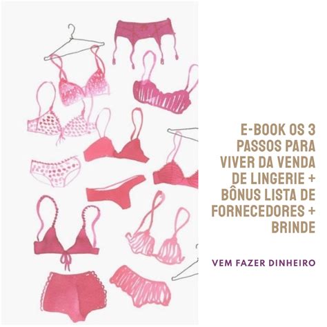E BOOK Os Passos para viver DA VENDA de Lingerie bônus lista d