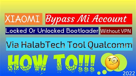 Halabtech Redmi Note Pro Joyeuse Bypass Mi Account Locked