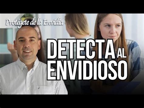 5 Detecta al envidioso Protégete de la Envidia YouTube