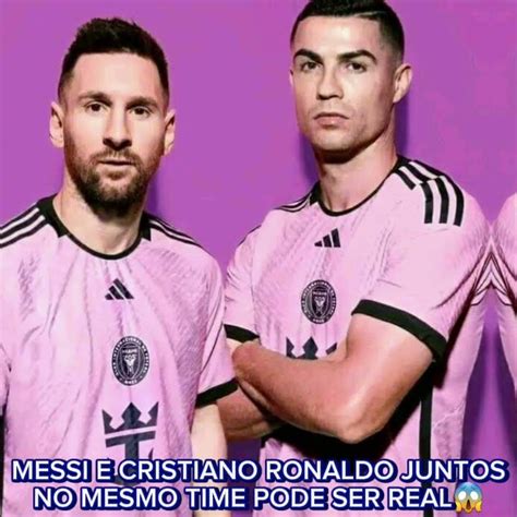 NOTICIAS URGENTE MESSI E CRISTIANO RONALDO JUNTOS PODE SER REAL