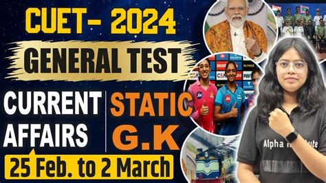 Cuet Weekly Current Affairs Cuet General Test Gk And Current Affairs