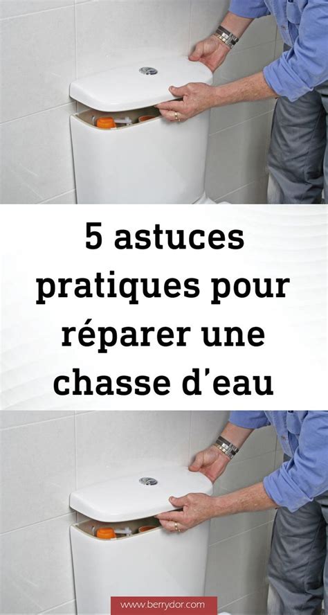 Astuces Pratiques Pour R Parer Une Chasse Deau Trash Can Canning