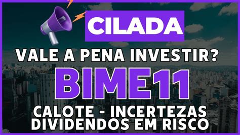 Cuidado Bime Vale A Pena Investir Menos Dividendos E Mais